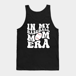 In My Baseball Mom Era Funny Baseball Mama Mothers Day Tank Top